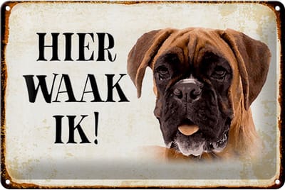 Metalen bordje 30x20cm nederlands Hier Waak ik Boxer dog
