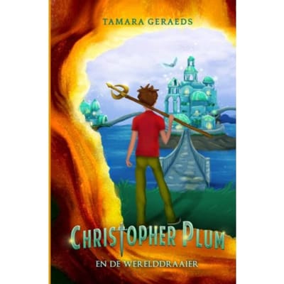 Christopher Plum En De Werelddraaier - Tamara Geraeds