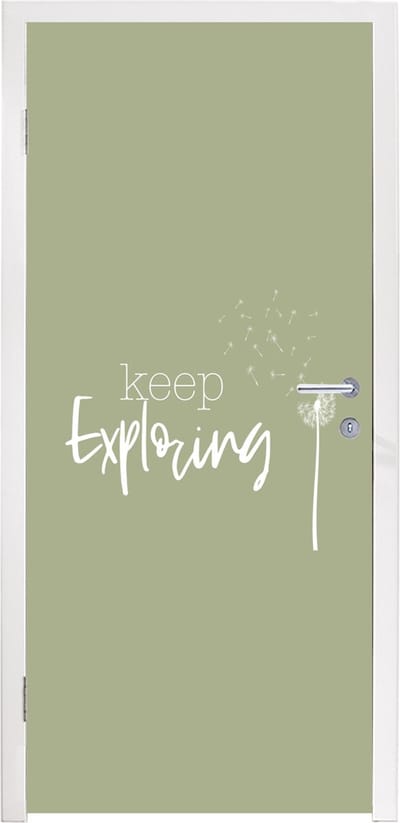 Deursticker Spreuken - Quotes - Keep exploring - Bloemen - 95x235 cm - Deurposter