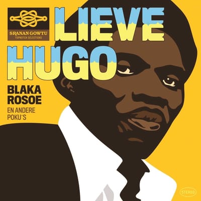 Lieve Hugo - Blaka Rosoe En Andere Poku's (CD)
