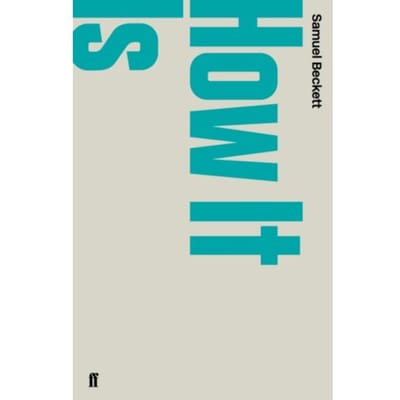 How It Is - Samuel Beckett