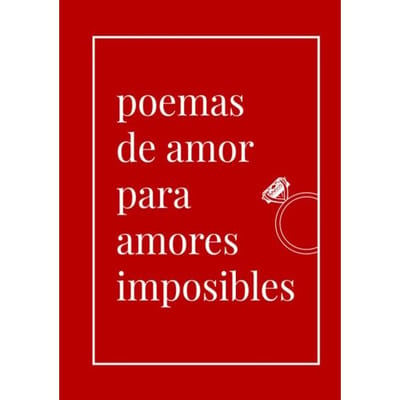 Poemas De Amor Para Amores Imposibles - Sonia Rivero