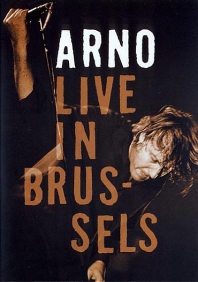 Arno - Live In Brussels