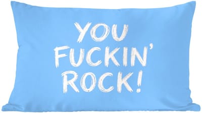 Sierkussens - Kussentjes Woonkamer - 60x40 cm - Blauw - Wit - You fuckin rock