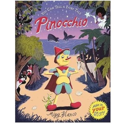 You Can Tell A Fairy Tale: Pinocchio - Migy Blanco