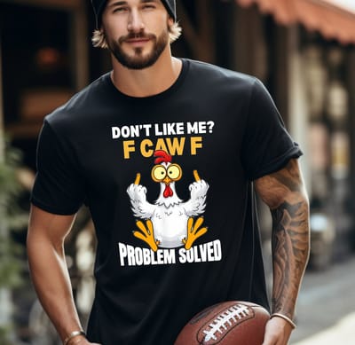 Heren T-shirt Don't like me F-CAW-F* (fuck off) Maat S - Zwart heren T-shirt.