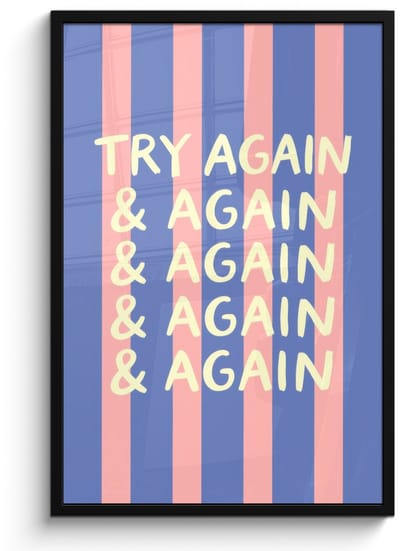 Poster in lijst - Fotolijst 60x90 cm - Posters - Try again - Strepen - Roze - Verticaal - Blauw - Posterlijst zwart - Decoratie - Wanddecoratie woonkamer - Muurdecoratie slaapkamer