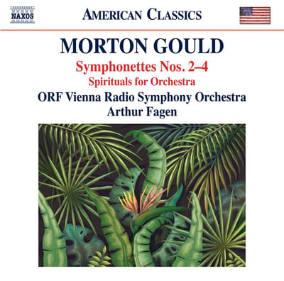 ORF Radio-Symphonieorchester Wien, Arthur Fagen - Gould: Symphonettes Nos. 2-4 | Spirituals For Orchestra (CD)