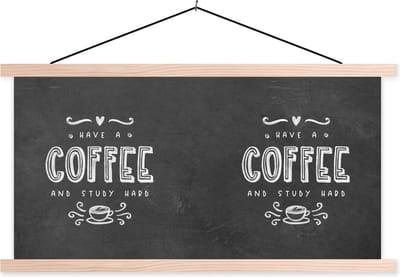 Posterhanger incl. Poster 120x60 cm - Schoolplaat - Koffie - Study - Studentenleven - Quotes - Textielposter - Blanke latten