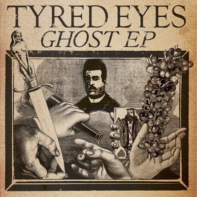 Tyred Eyes - Ghost