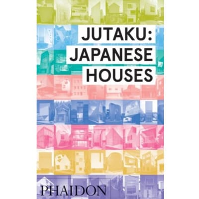 Jutaku: Japanese Houses - Naomi Pollock