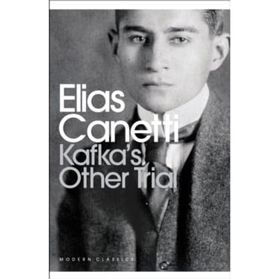 Kafka's Other Trial - Penguin Modern Classics - Elias Canetti