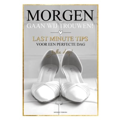 Morgen Gaan Wij Trouwen! - Monique Verburg