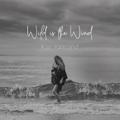 Kari Kirkland - Wild Is The Wind (CD)