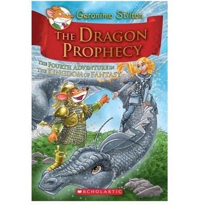 Geronimo Stilton And The Kingdom Of Fantasy #4: The Dragon Prophecy - Geronimo Stilton