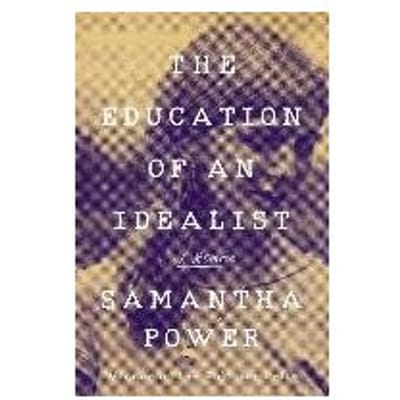 The Education Of An Idealist - Power, Samantha