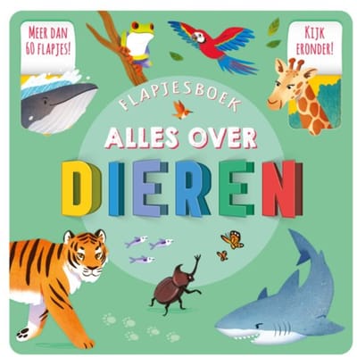 Flapjesboek Alles Over Dieren - Helen Catt