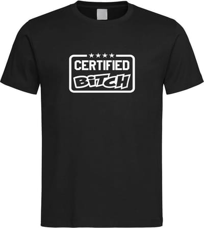 Zwart T shirt met wit " Certified Bitch " print size S