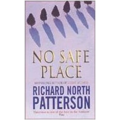 No Safe Place - Richard North Patterson