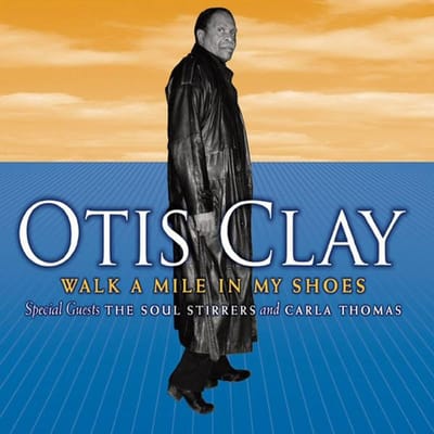 CD OTIS CLAY - Walk A Mile In My Shoes ECCD357 Echo Records 2007 Japan Soul/Funk Gebruikt black