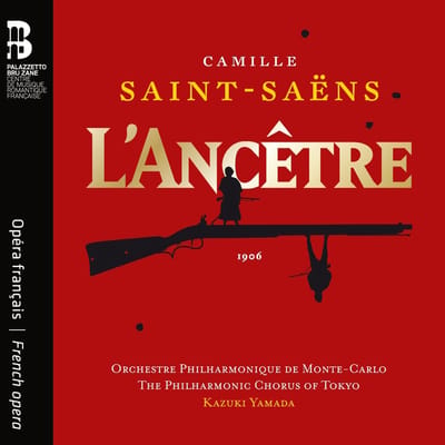 Orchestre Philharmonique De Monte-Carlo, The Philharmonic Chorus Of Tokyo, Kazuki Yamada - Saint-Saëns: L'ancetre (2 CD)