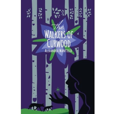 The Walkers Of Curwood - Alexandra Manfield