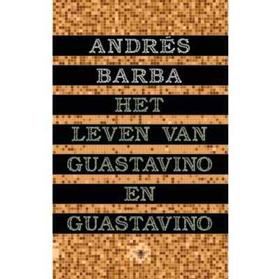 Het Leven Van Guastavino En Guastavino - Andrés Barba