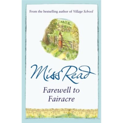 Farewell To Fairacre - Fairacre - Miss Read