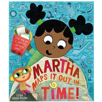 Martha Maps It Out In Time - Leigh Hodgkinson
