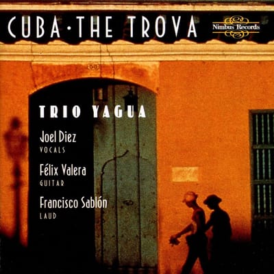 Trio Yagua - Cuba - The Trova (CD)