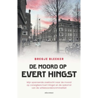 De Moord Op Evert Hingst - Bregje Bleeker