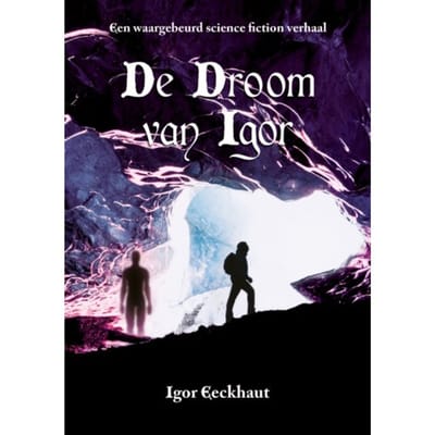 De Droom Van Igor - Igor Eeckhaut