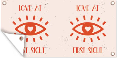 Schuttingposter Liefde - Quotes - Relatie - Love at first sight - Spreuken - 200x100 cm - Tuindoek