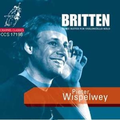 CD BENJAMIN BRITTEN - PIETER WISPELWEY - Three Suites For Violoncello Solo CCS17198 Channel Classic 2001 Japan Klassiek Gebruikt