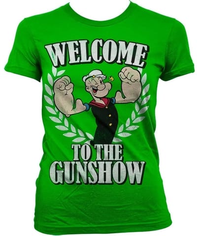 Popeye Welcome To The Gunshow Girly T-shirt voor dames, groen