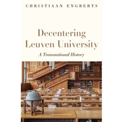 Decentering Leuven University - Christiaan Engberts