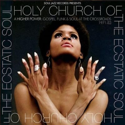 Holy Church A Higher Power: Gospel, Funk & Soul At The Crossroads 1971-83 - V/a (various Artists)