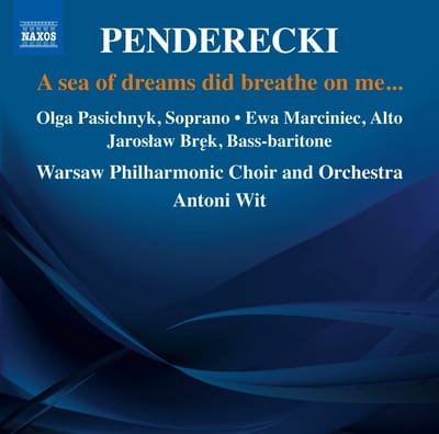 Warsaw Philharmonic Orchestra, Antoni Wit - Penderecki: A Sea Of Dreams Did Breathe On Me… (CD)