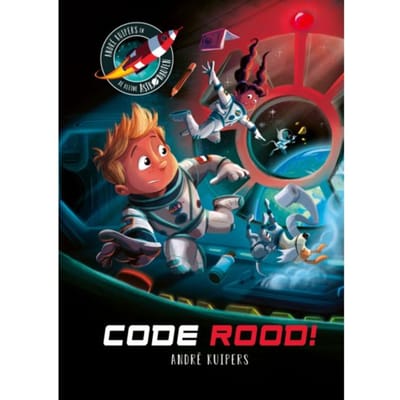 Code Rood! - André Kuipers - André Kuipers