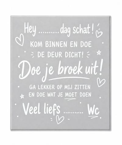 Design WC tekstbord – Luxe wanddecoratie toilet – Minimalistisch spreukenbord Hey schat