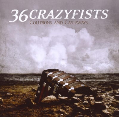 Collisions And Castaways - Thirty-six Crazyfists