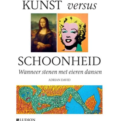 Kunst Versus Schoonheid - Adrian David