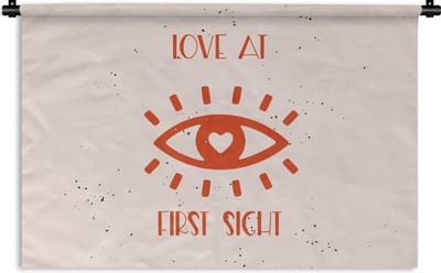 Wandkleed - Wanddoek - Spreuken - Quotes - Love at first sight - Liefde - Koppel - 180x120 cm - Wandtapijt