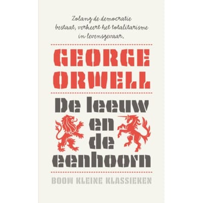 De Leeuw En De Eenhoorn - Kleine Klassieken - George Orwell