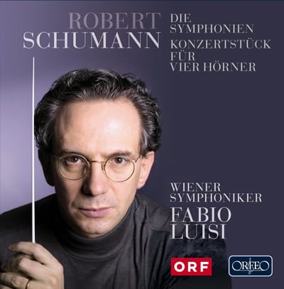 Wiener Symphoniker, Fabio Luisi - Schumann: Die Symphonien | Konzertstück Für Vier Hörner (2 CD)