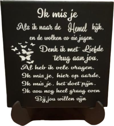 Keramiek tegel gedenk - troost tegel tekst ik mis je als ik naar de hemel kijk incl houten stander
