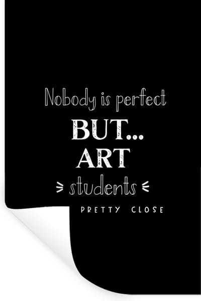 Muurstickers - Sticker Folie - Kunst - Art - Studenten - Quote - 20x30 cm - Plakfolie - Muurstickers Kinderkamer - Zelfklevend Behang - Zelfklevend behangpapier - Stickerfolie