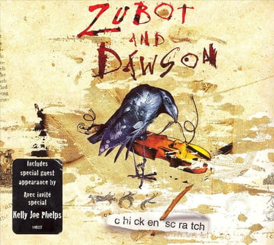 Chicken Scratch - Zubot & Dawson
