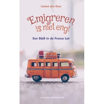 Emigreren Is Niet Eng - Liesbet den Daas