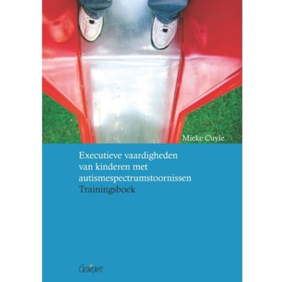 Executieve Vaardigheden Van Kinderen Met Autismespectrumstoornissen - Sam-Publicaties - Mieke Cuyle